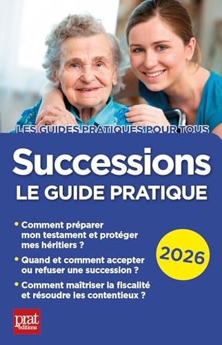 Successions 2026: Le guide pratique