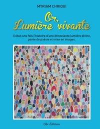 Or, lumiere vivante