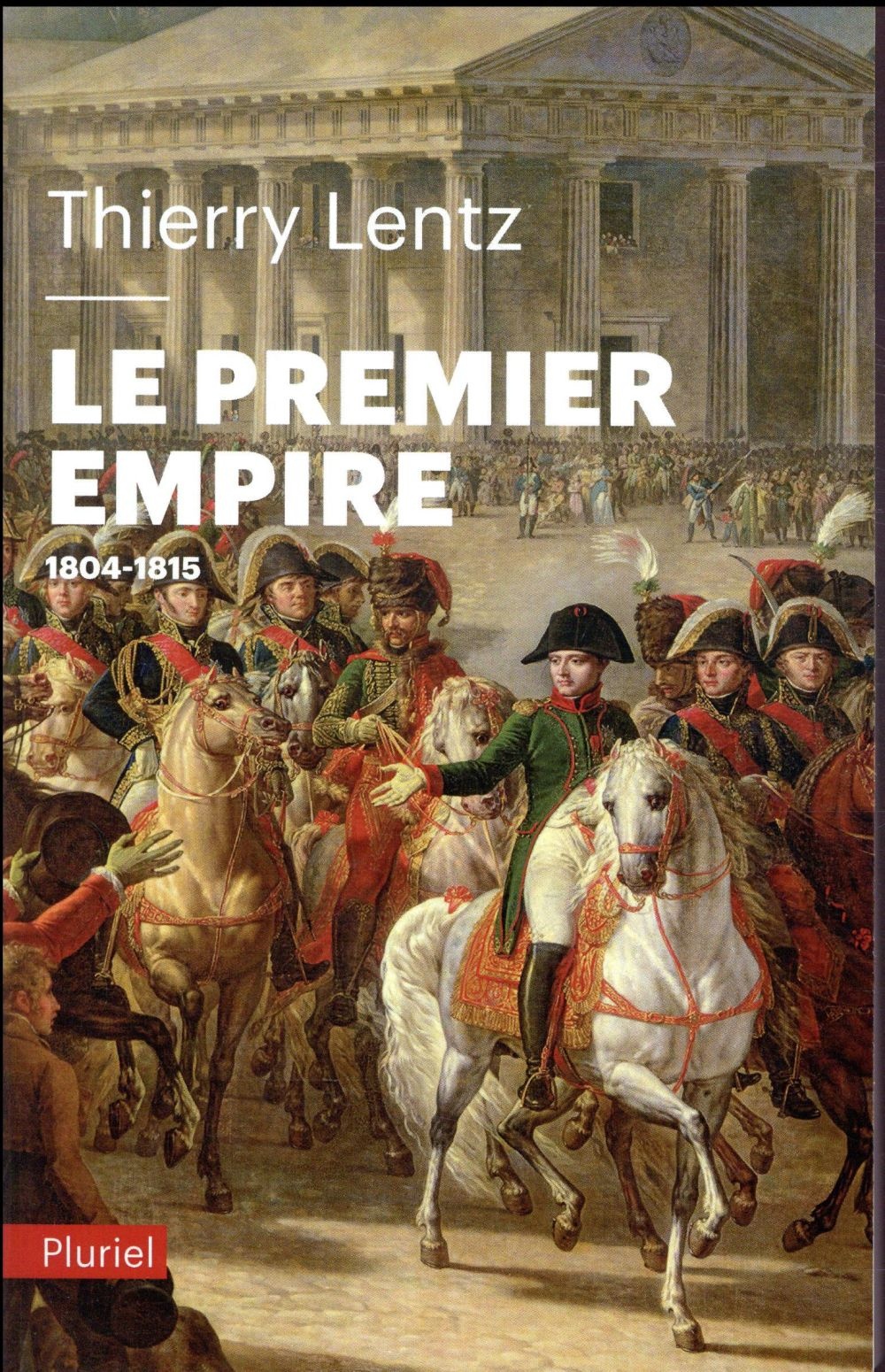 Le Premier Empire: 1804 - 1815