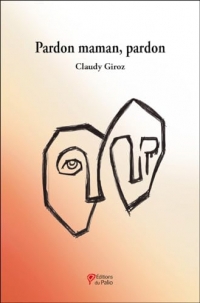 Pardon maman, pardon