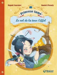 Princesse Sumo, Tome 3 : Le vol de la tour Eiffel