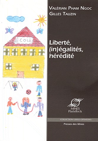 Liberté, (in) égalités, hérédité