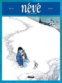 Névé, tome 1 : Bleu regard