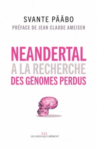 Néandertal : A la recherche des génomes perdus
