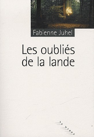 Les oubliés de la Lande