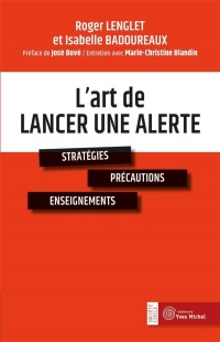 L'art de lancer une alerte : Stratégie, précautions, enseignements