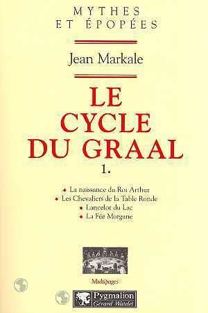 Le cycle du Graal, tome 1