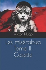 Les misérables Tome II: Cosette