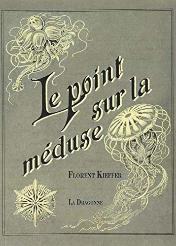 Le point sur la méduse