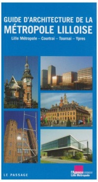 Guide historique et architectural de Lille