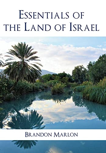 Essentials of the Land of Israel: A Geographical History