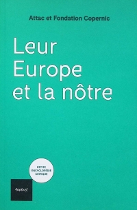 Leur Europe et la nôtre