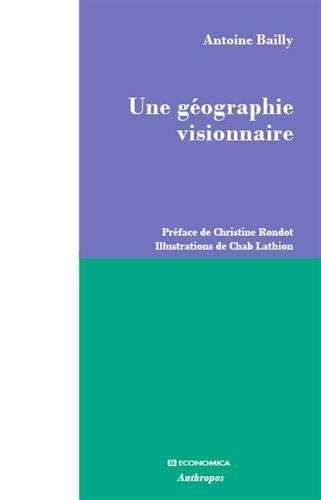 Une géographie visionnaire