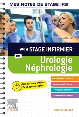 Mon stage infirmier en Urologie-Néphrologie. Mes notes de stage IFSI: Je réussis mon stage !