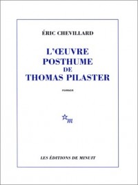 L'oeuvre posthume de Thomas Pilaster