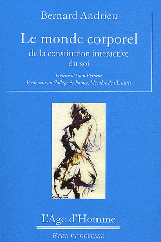 Le monde corporel - de la constitution intéractive du soi