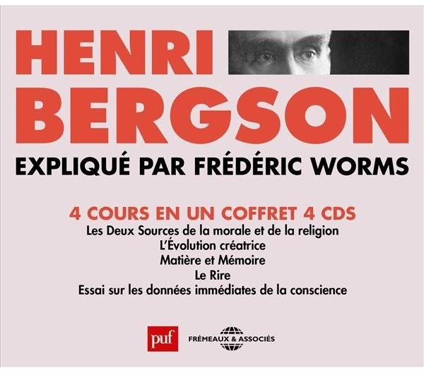 Henri Bergson expliqué par Frédéric Worms