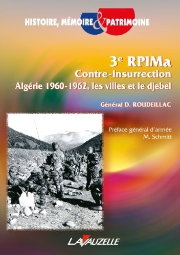 3e RPIMa Contre-Insurrection - Algérie 1960 - 1962 - Les villes et le djebel
