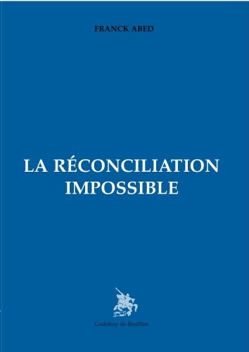 La réconciliation impossible