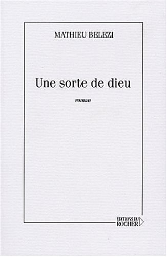 Une sorte de Dieu