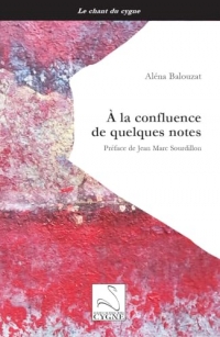 À la confluence de quelques notes