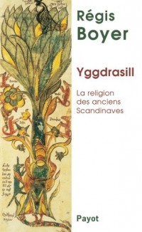 Yggdrasill : La religion des anciens Scandinaves