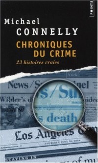 Chroniques du crime : Articles de presse (1984-1992)