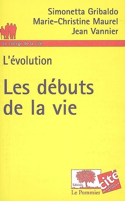 Les débuts de la vie : L'évolution