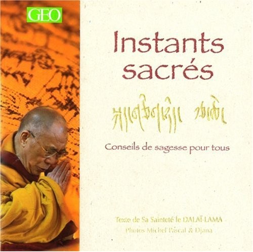 Instants sacrés : Conseils de sagesse pour tous