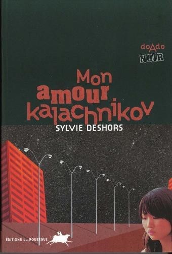 Mon amour kalachnikov