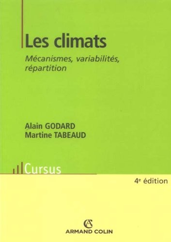 Les climats: Mécanismes, variabilité et répartition