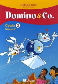 Domino and Co Cycle 3 Niveau 2 : Fichier Eleve
