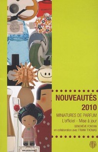 Miniatures de parfum, l'officiel mise à jour : Nouveautés 2010