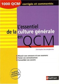 L'essentiel de la culture générale en QCM - 2009