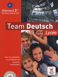 Team deutsch lycée seconde livre élève (+ CD audio)