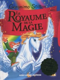 Le Royaume de la Fantaisie, Tome 3 : Le royaume de la magie