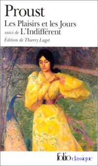 Les Plaisirs et les jours, suivi de L'Indifférent