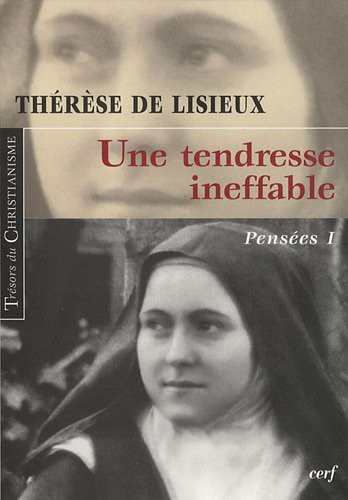 Pensées : Tome 1, Une tendresse ineffable