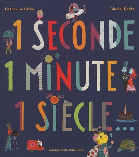 1 seconde 1 minute 1 siècle...