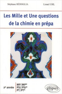 Les 1001 Questions De La Chimie En Prepas 2Eme Annee Mp-Mp*-Psi-Psi*-Pt-Pt*