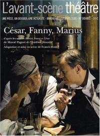 L'avant-scene theatre n° 1259-1260 ; César, Fanny, Marius