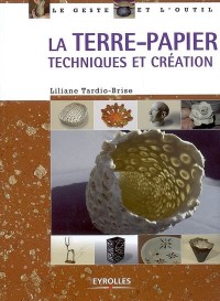 La terre-papier : Techniques et création