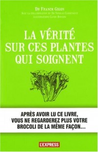 La vérité sur les plantes qui soignent