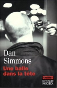 Une balle dans la tête