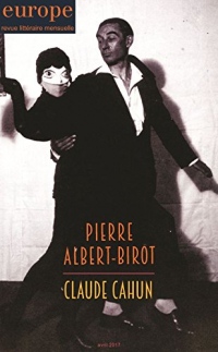 Europe, N° 1056, avril 2017 : Pierre-Albert Birot ; Claude Cahun