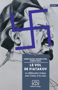 Le Vol de Piatakov: La collaboration tactique entre Trotsky et les nazis