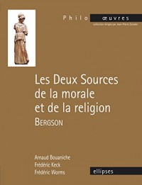 Bergson les Deux Sources de la Morale et de la Religion