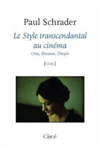 Le style transcendantal au cinéma : Ozu, Bresson, Dreyer