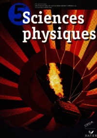 Sciences Physiques 5e, Livre de l'Eleve