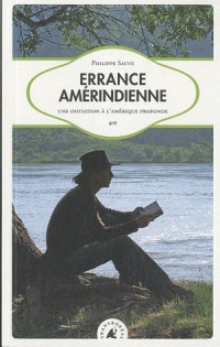 Errance amérindienne : Une initiation à l’Amérique profonde